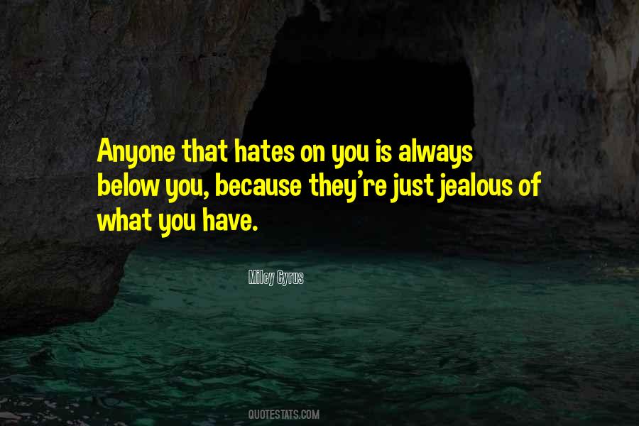 They're Jealous Quotes #855212