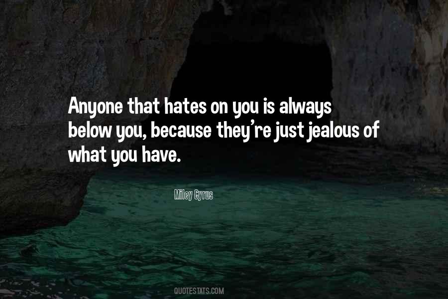 They're Just Jealous Quotes #855212