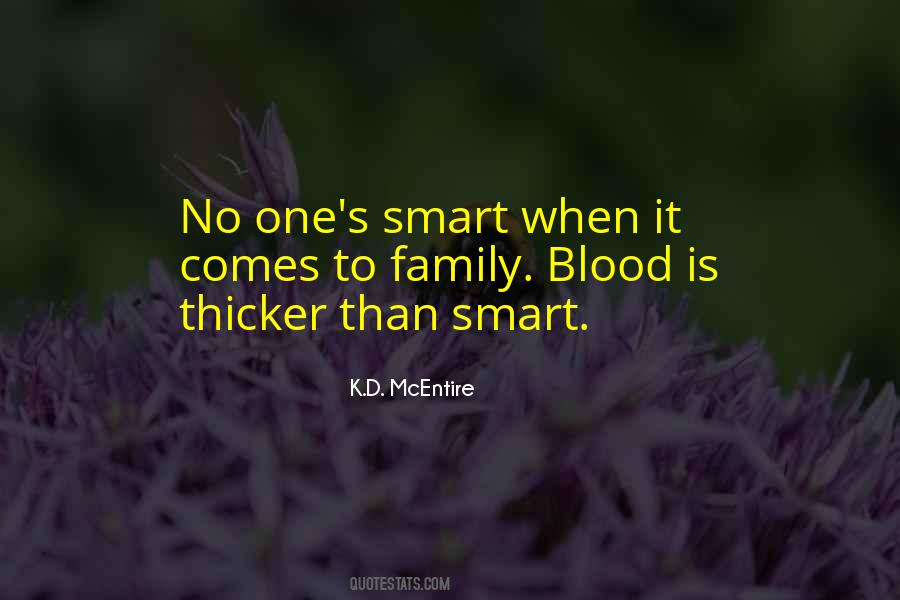 Thicker Than Blood Quotes #1447990