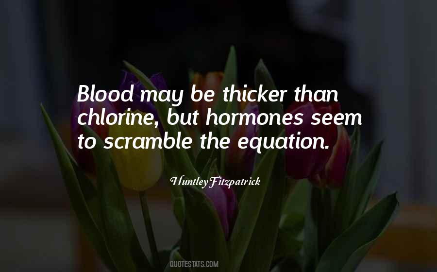 Thicker Than Blood Quotes #1682087