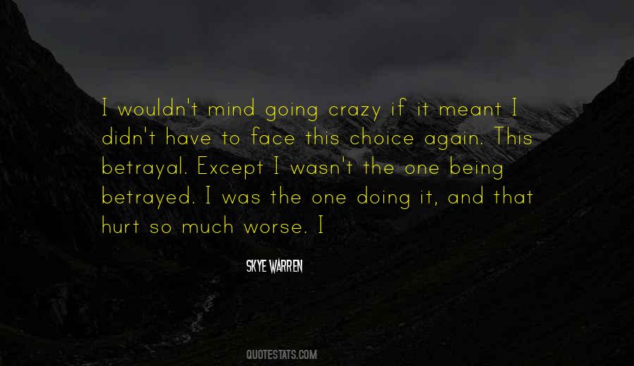 Quotes About Being Betrayed #1626413