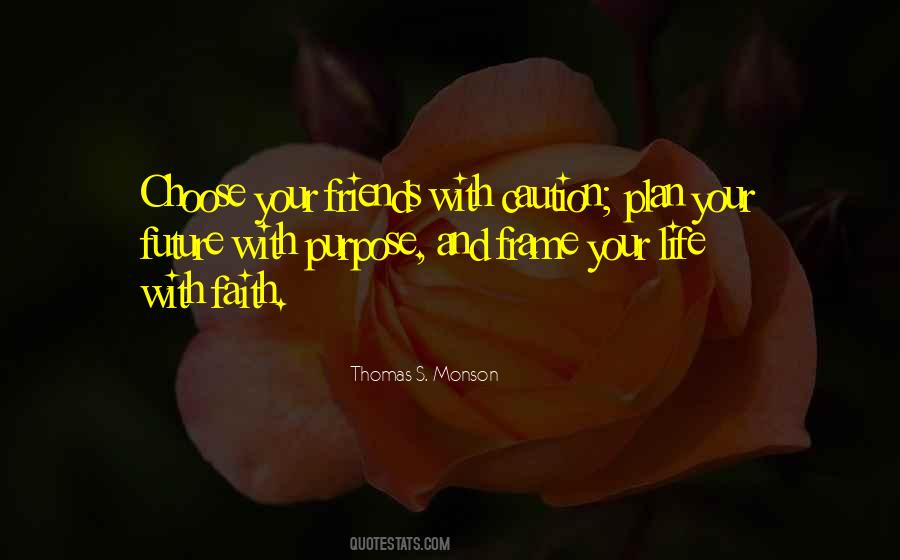 Quotes About Thomas S Monson #251046