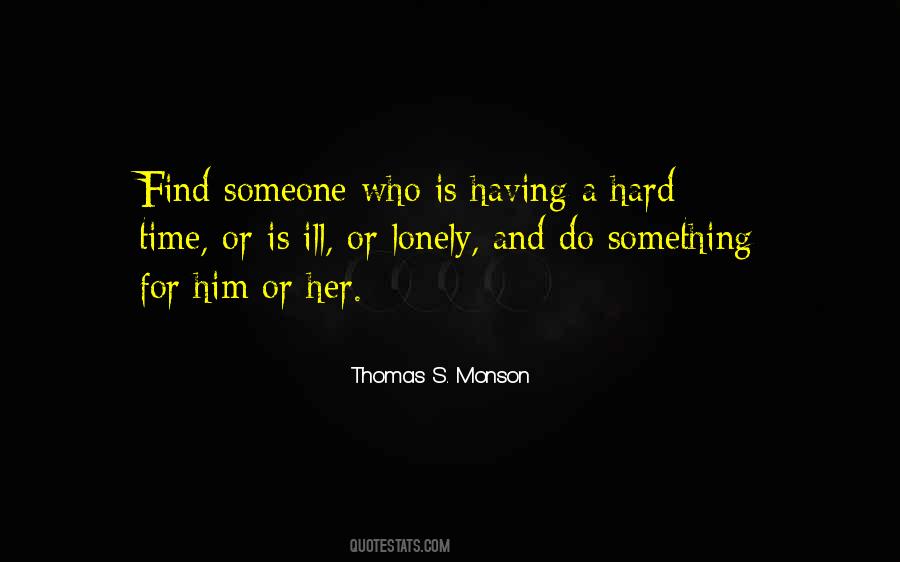 Quotes About Thomas S Monson #395756