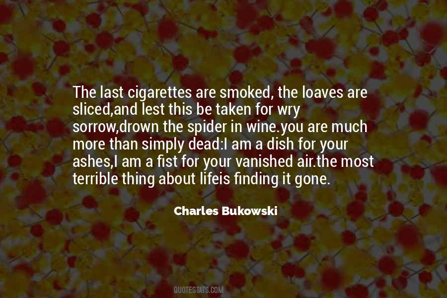 Thing About Life Quotes #1078516