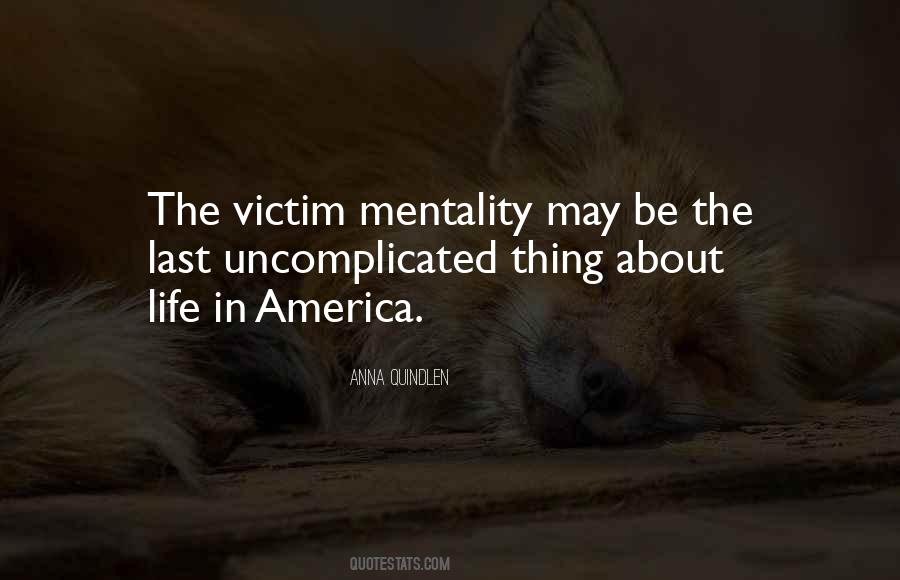 Thing About Life Quotes #1332124
