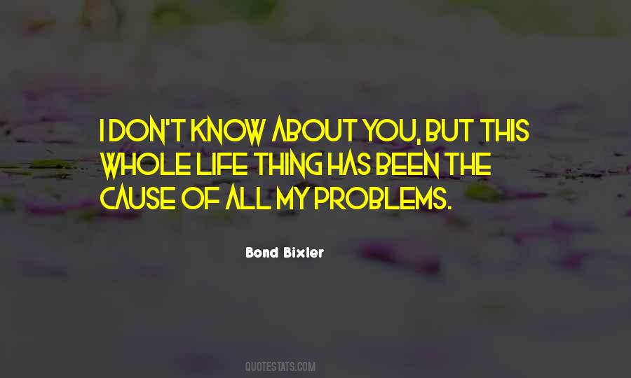 Thing About Life Quotes #160879 Thing About Life Quotes #160879