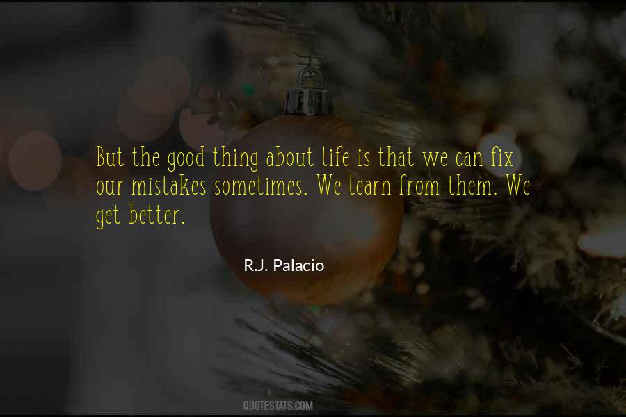 Thing About Life Quotes #1636301