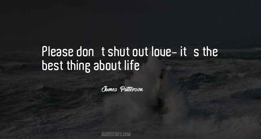 Thing About Life Quotes #326092