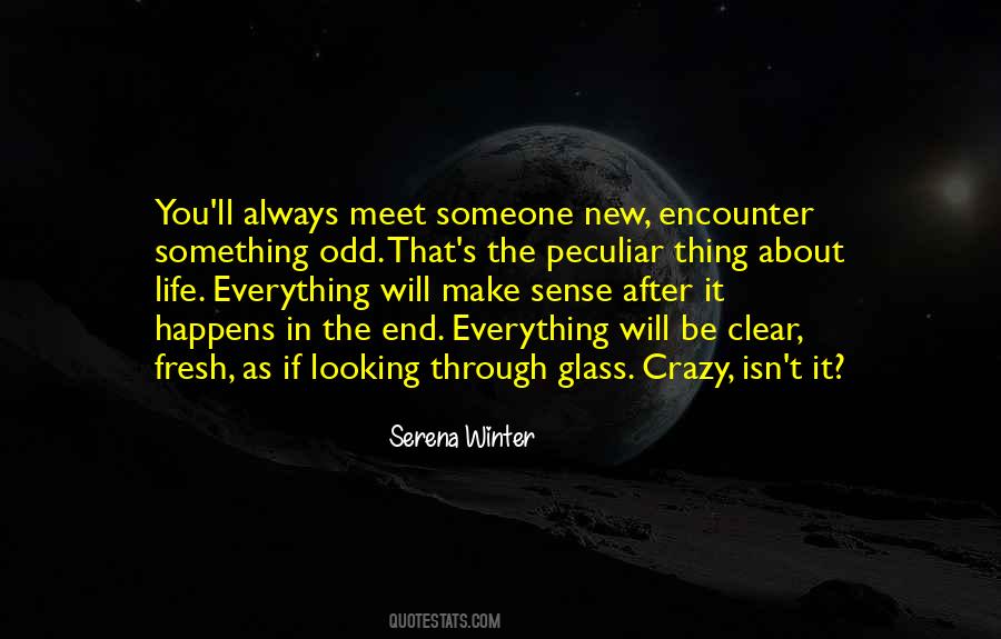 Thing About Life Quotes #483617