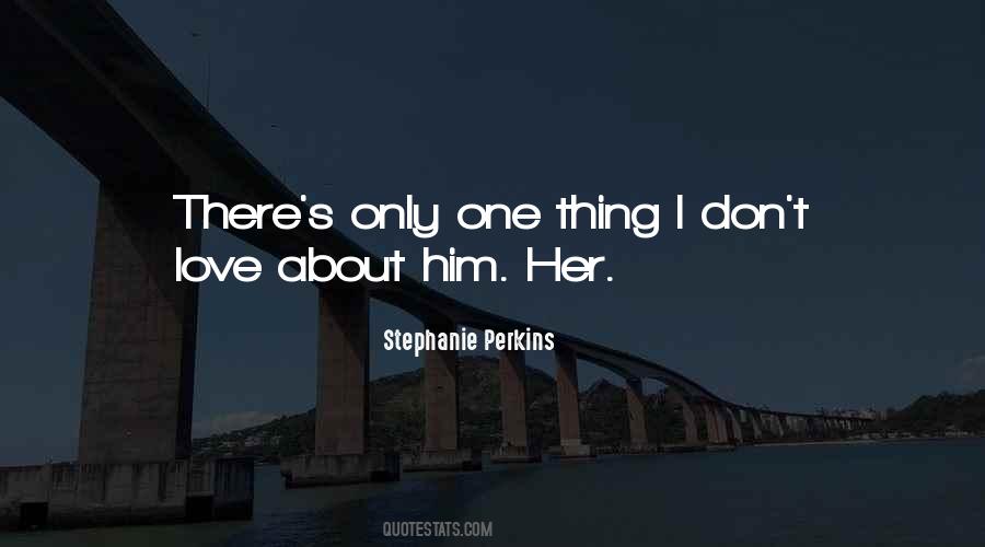 Thing About Love Quotes #179761