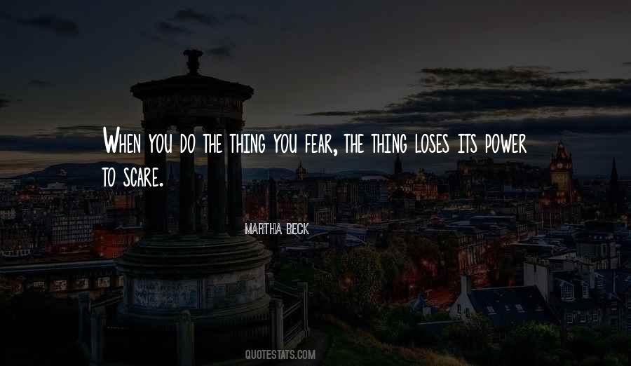 Thing You Fear Quotes #1317716