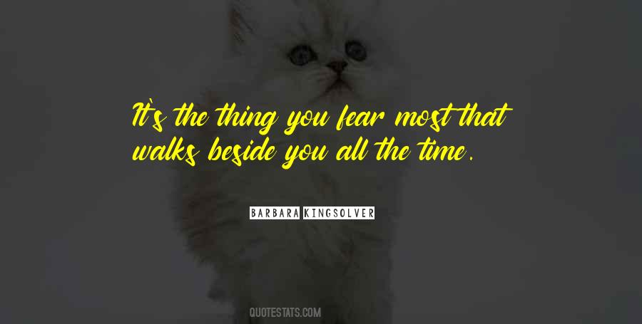 Thing You Fear Quotes #1440711