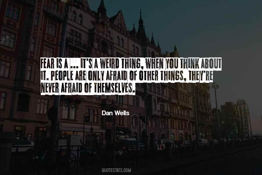 Thing You Fear Quotes #245216