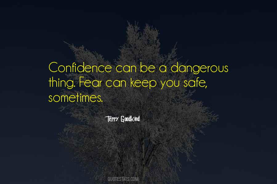 Thing You Fear Quotes #466303