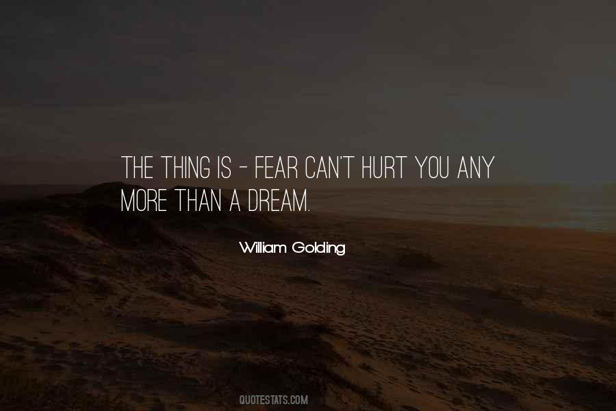 Thing You Fear Quotes #606424