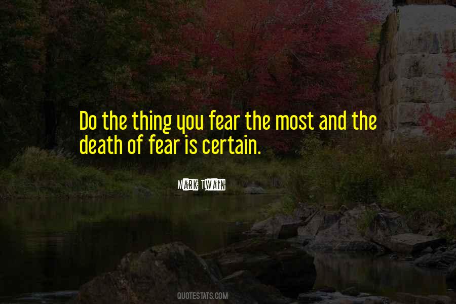 Thing You Fear Quotes #792607