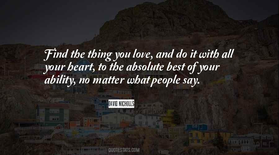 Thing You Love Quotes #820061