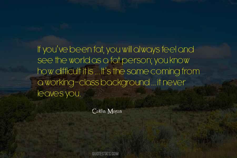 Things Always Have A Way Of Working Themselves Out Quotes #54073