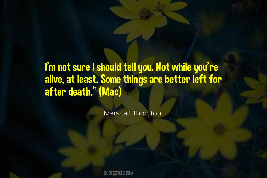 Things Are Better Quotes #610632