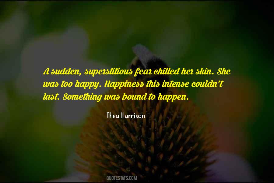 Things Are Bound To Happen Quotes #885480