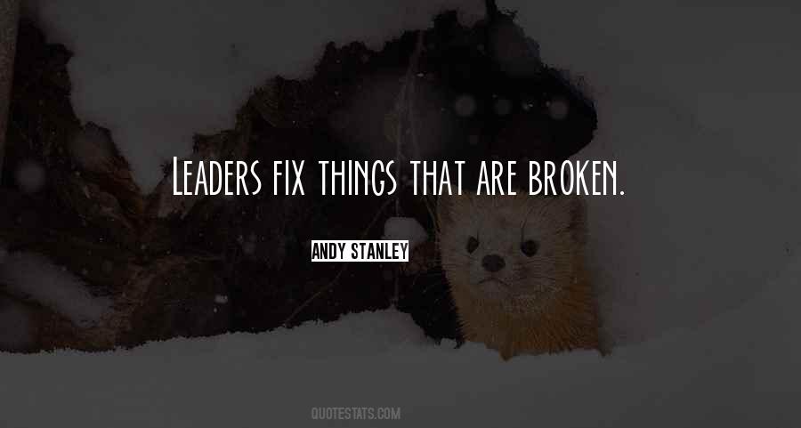 Things Are Broken Quotes #760928