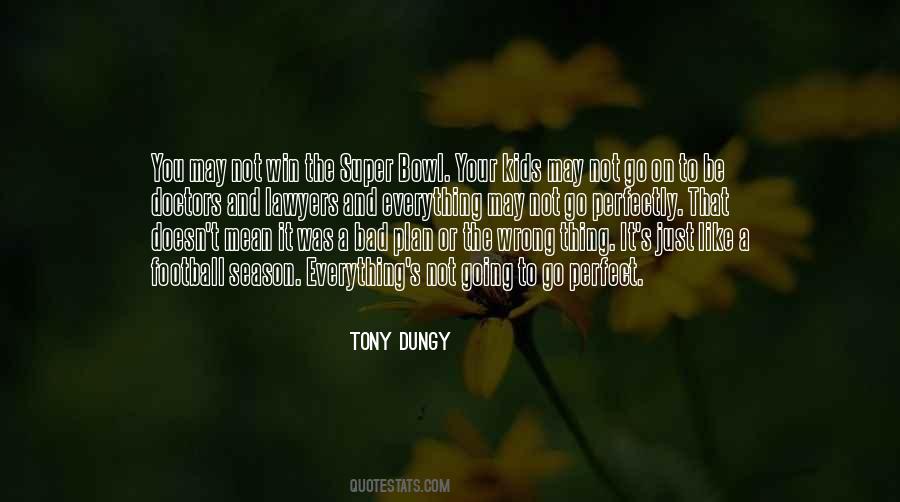 Quotes About Tony Dungy #157959