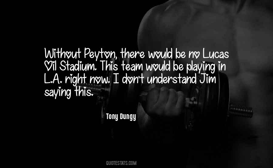 Quotes About Tony Dungy #202149
