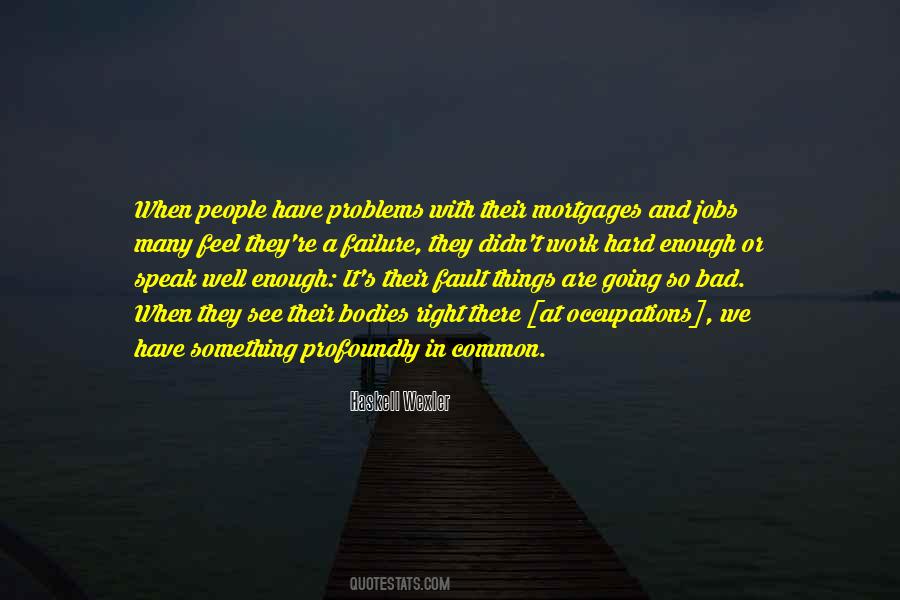 Things Are Going Bad Quotes #1451316
