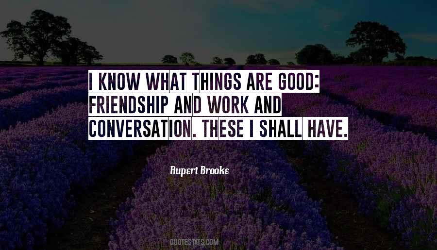 Things Are Good Quotes #1676158