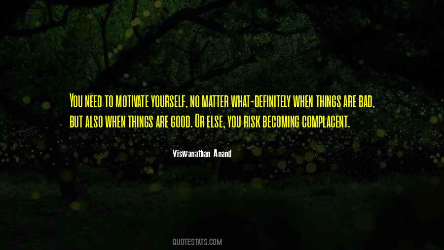 Things Are Good Quotes #1733707