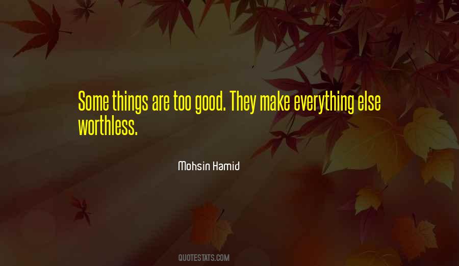 Things Are Good Quotes #35009