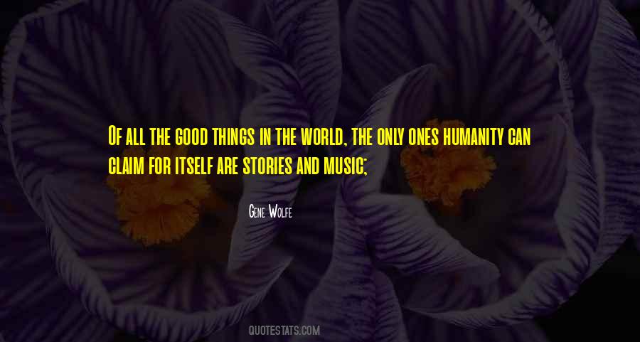 Things Are Good Quotes #82297