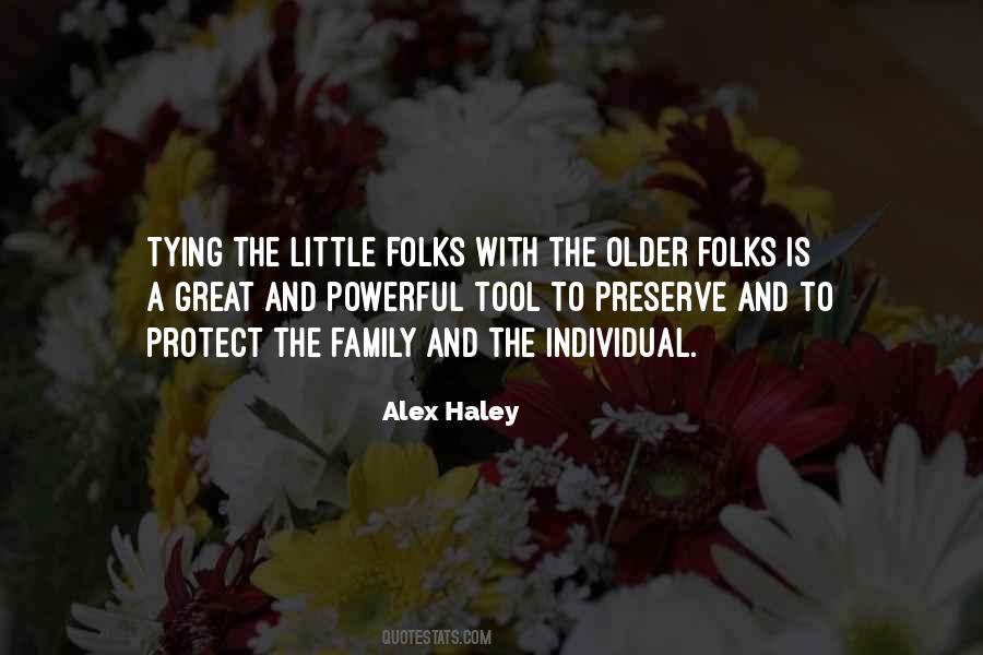 Quotes About Alex Haley #287510