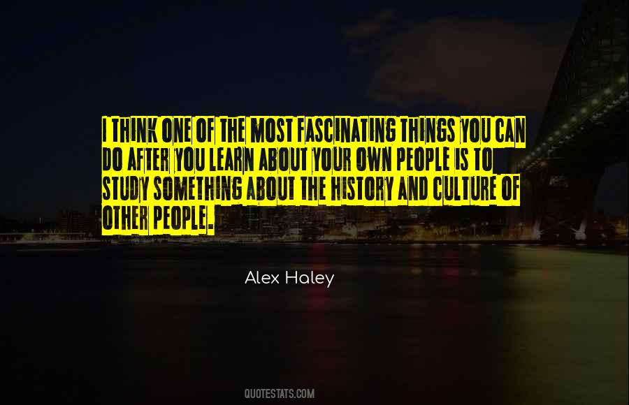 Quotes About Alex Haley #370643