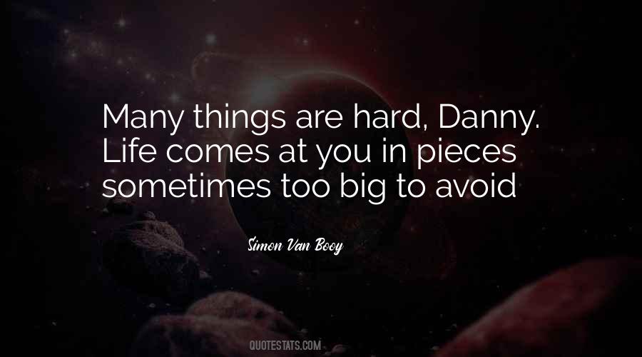 Things Are Hard Quotes #1178662