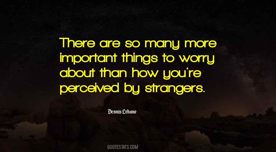 Things Are Important Quotes #79124 Things Are Important Quotes #79124