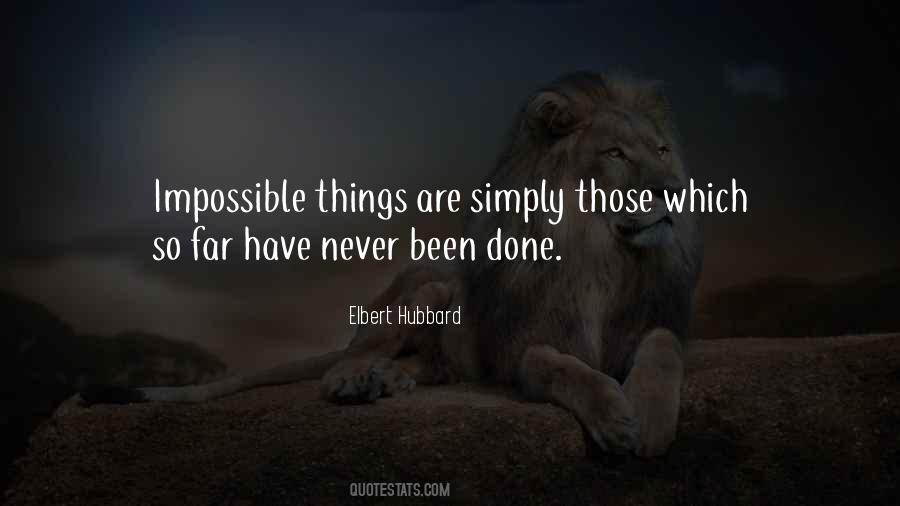 Things Are Impossible Quotes #127174