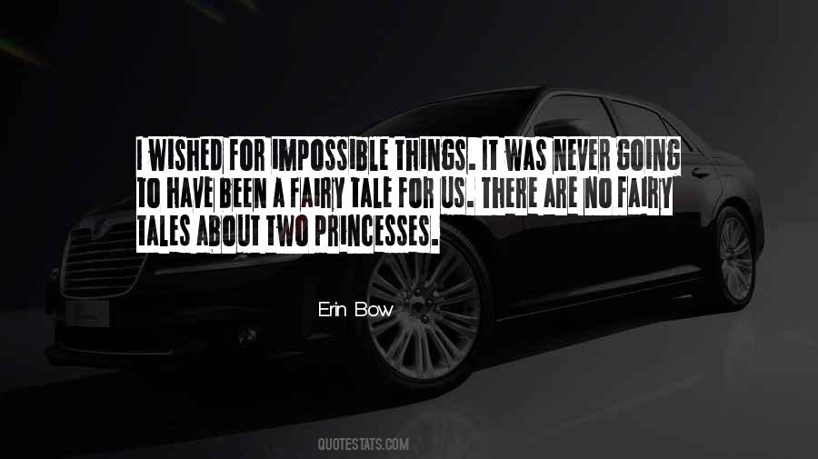 Things Are Impossible Quotes #449568