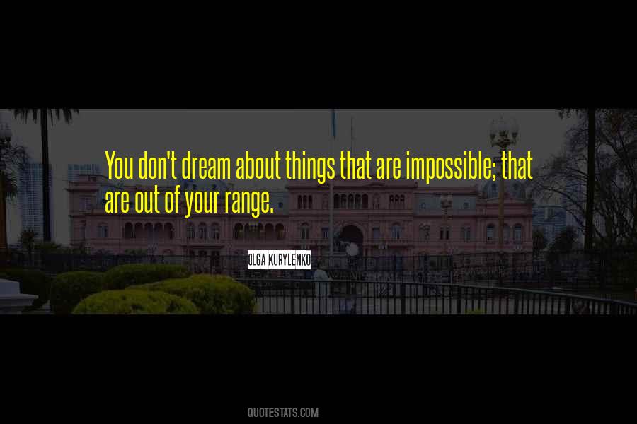 Things Are Impossible Quotes #483141