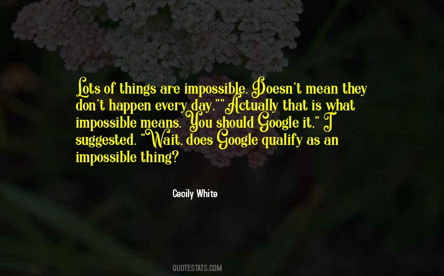Things Are Impossible Quotes #708881