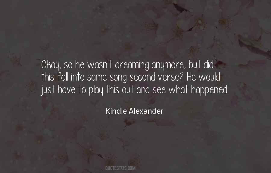 Things Are Just Not The Same Anymore Quotes #276795