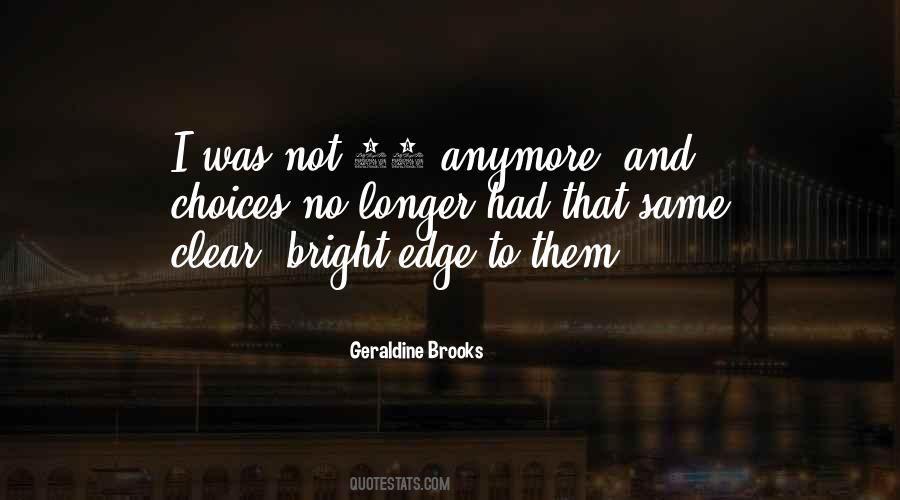 Things Are Just Not The Same Anymore Quotes #305575