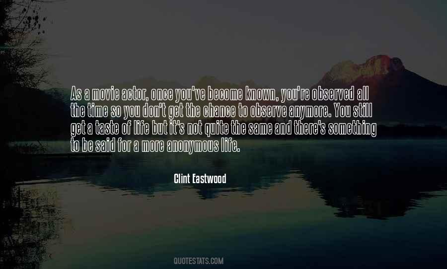 Things Are Just Not The Same Anymore Quotes #340061