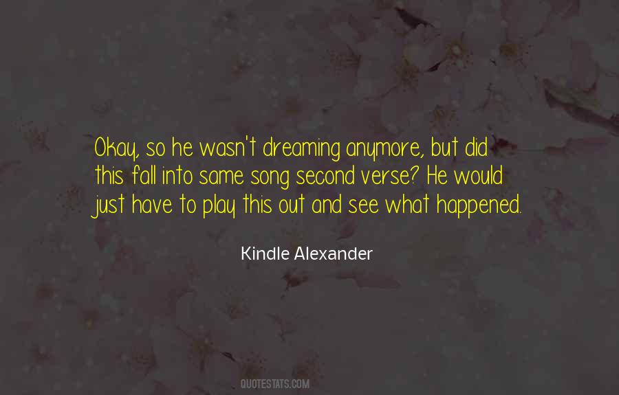 Things Are Not The Same Anymore Quotes #276795