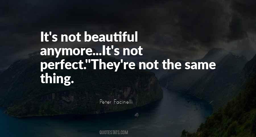 Things Are Not The Same Anymore Quotes #92876