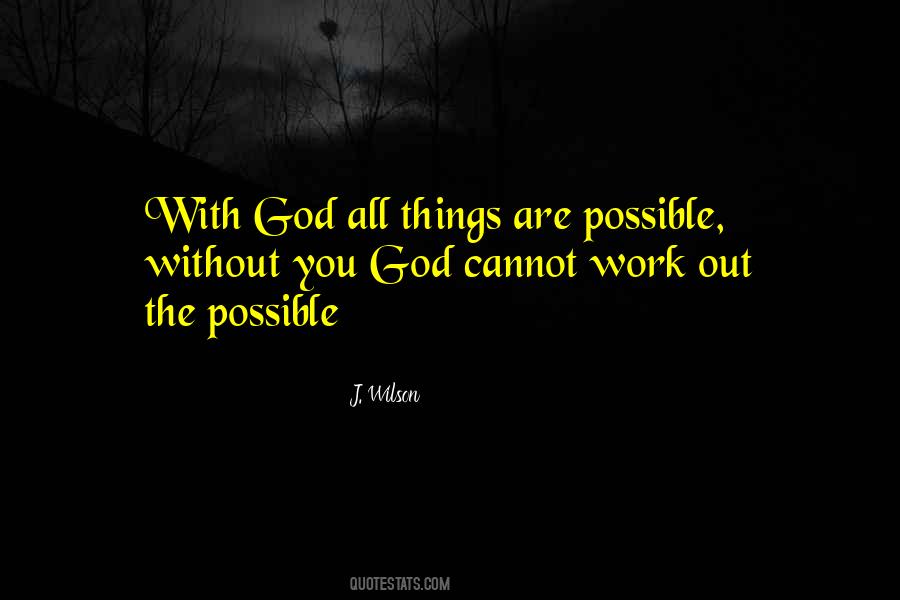 Things Are Possible Quotes #347443