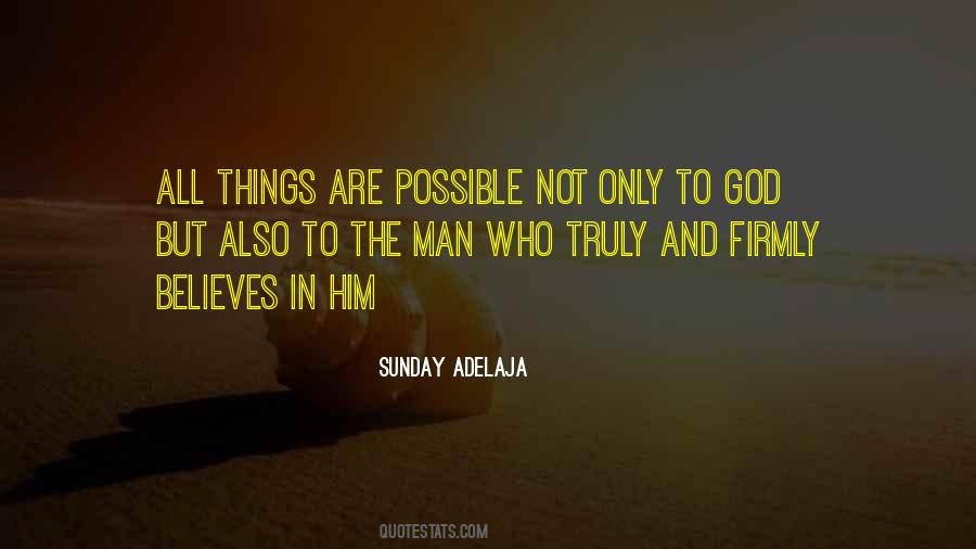 Things Are Possible Quotes #570661