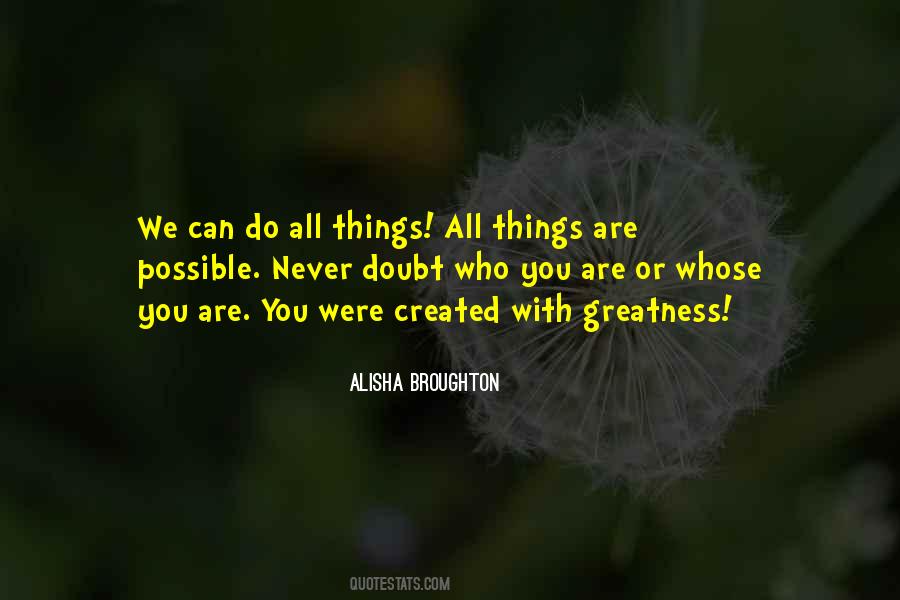 Things Are Possible Quotes #653567