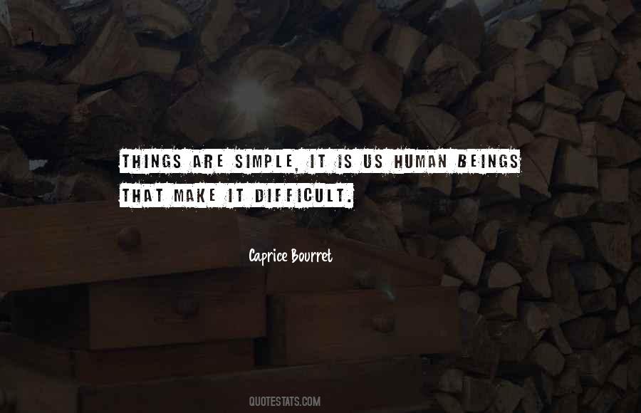 Things Are Simple Quotes #1114622