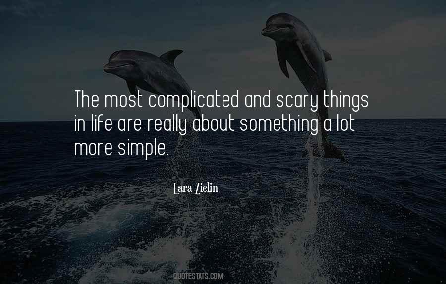 Things Are Simple Quotes #183402